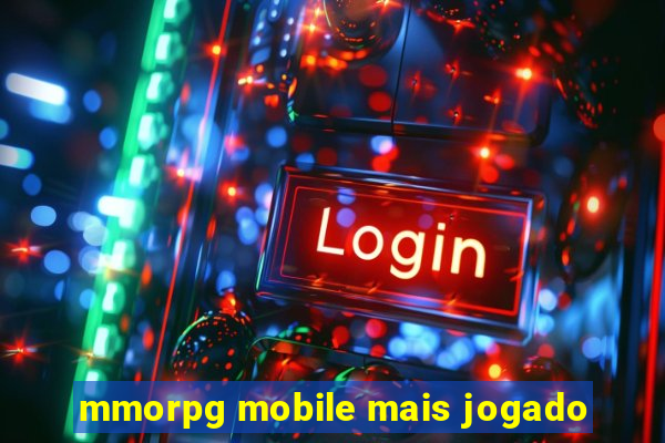 mmorpg mobile mais jogado